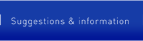 Suggestion & information