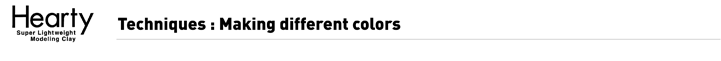 Hearty Techniques: Making different colors