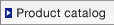 Product catalog